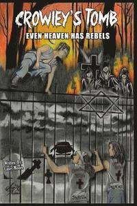bokomslag Crowley's Tomb: Even Heaven Has Rebels