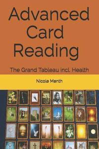bokomslag Advanced Card Reading: The Grand Tableau incl. Health