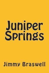 Jimmy Braswell - Juniper Springs, Häftad