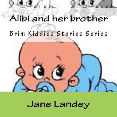 Jane Landey - Alibi and her brother: Brim Kiddies Stories Series, Häftad