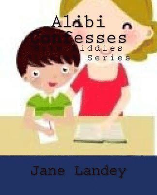 Alibi Confesses: Brim Kiddies Stories Series 1