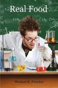 Michael R. Fletcher - Real Food, Häftad