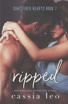 bokomslag Ripped: A Shattered Hearts Series Novel