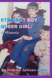 bokomslag Straight Boy/Queer Girl: a Memoir