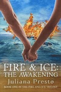 bokomslag Fire and Ice: The Awakening