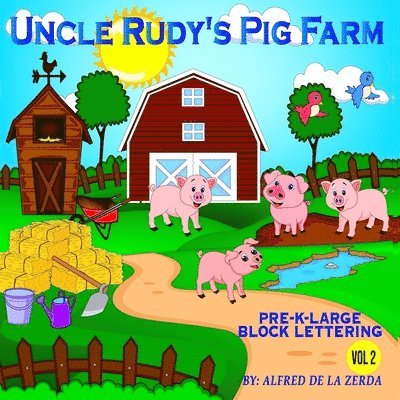 Uncle Rudy's Pig Farm 1