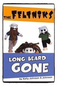 The Feltniks Long Beard Gone