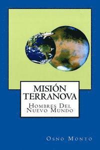 bokomslag Mision Terranova: Hombres Del Nuevo Mundo