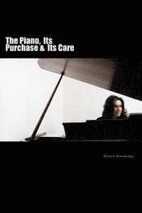 bokomslag The Piano: Its Purchase & Its Care