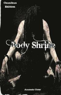 Body Shrine: Omnibus Edition