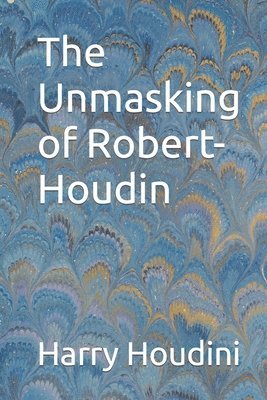 bokomslag The Unmasking of Robert-Houdin