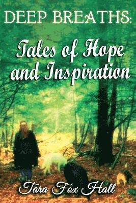 bokomslag Deep Breaths: Tales of Hope and Inspiration