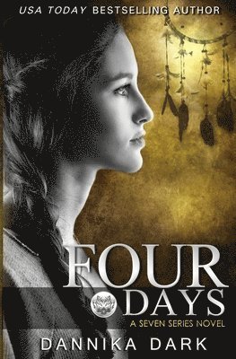 Four Days (Seven Series #4) 1