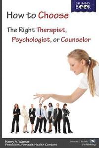 bokomslag How to Choose the Right Therapist