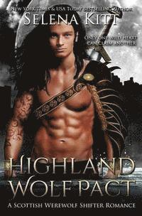 bokomslag Highland Wolf Pact: A Scottish Werewolf Shifter Romance