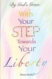 Rinon Hoxha - With Your Step Towards Your Liberty, Häftad