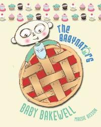 bokomslag The Baby Bakewell: The Babynators