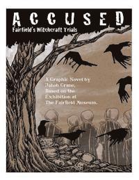 Jakob Crane - Accused: Fairfield's Witchcraft Trials, Häftad