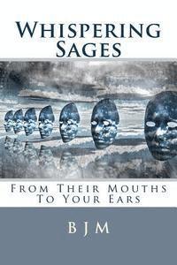 bokomslag Whispering Sages: From Their Mouths to Your Ears