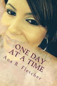 One Day at a Time: Inspiring Moments 1