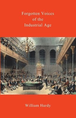 Forgotten Voices of the Industrial Age 1