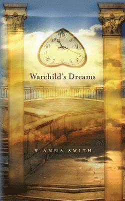 Warchild's Dreams 1