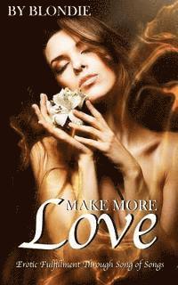 Make More Love: Erotic Fulfillment 1