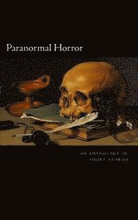 bokomslag Paranormal Horror: An Anthology
