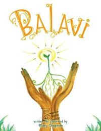 bokomslag Balavi: Bala means balance and Vi is for living, creating a life that is balanced and giving