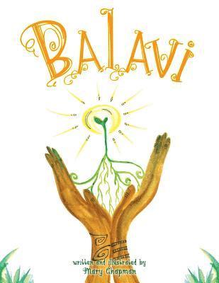 bokomslag Balavi: Bala means balance and Vi is for living, creating a life that is balanced and giving