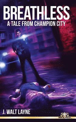 Breathless: A Tale From Champion City 1