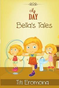 bokomslag My Day: Bella's Tales