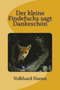 bokomslag Der kleine Findefuchs sagt Dankeschön