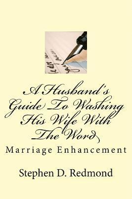 bokomslag A Husband's Guide To Washing His Wife With The Word