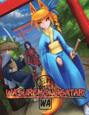 Wasuremonogatari (color): Wa, The Anime & Manga RPG 1