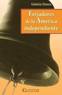 bokomslag Forjadores de la America Independiente