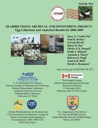 Nistir 7872 Seabird Tissue Archival and Monitoring Project: Egg Collections and Analytical Results for 2006-2009 1