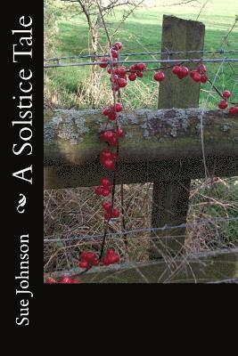 A Solstice Tale: Mystery, Magic and Friendship 1