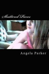 Shattered Pieces 1