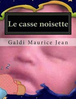 Le casse noisette 1