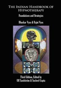 bokomslag The Indian Handbook of Hypnotherapy - Third Edition: Foundations and Strategies
