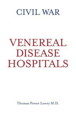 Civil War Venereal Disease Hospitals 1