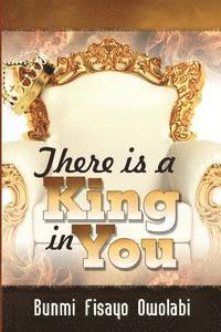 There is a King in You 1