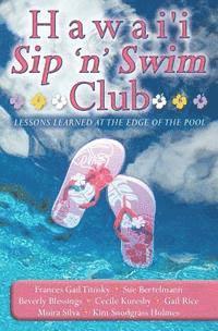 bokomslag Hawai'i Sip 'n' Swim Club: Lessons Learned at the Edge of the Pool