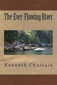 bokomslag The Ever-Flowing River