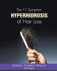 bokomslag The #1 Symptom of Hair Loss Hyperhidrosis