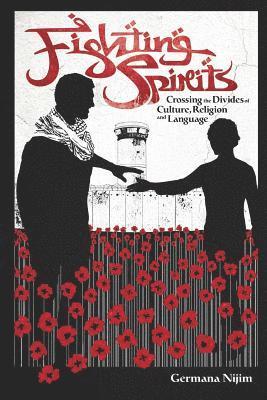 Fighting Spirits: Crossing the divides of culture, religion, and language 1
