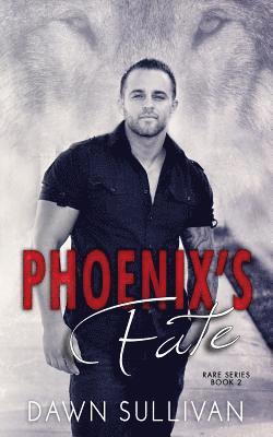 Phoenix's Fate 1