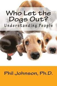 bokomslag Who Let the Dogs Out?: Understanding People