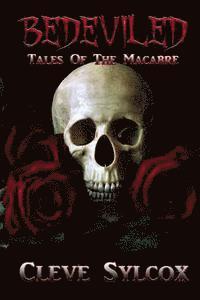 bokomslag Bedeviled: Tales of The Macabre